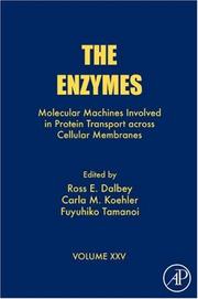 Cover of: The Enzymes, Volume 25: Molecular Machines involved in Protein Transport across Cellular Membranes (The Enzymes) (The Enzymes)
