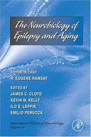 Cover of: Neurobiology of Epilepsy and Aging, Volume 81 (International Review of Neurobiology.) (International Review of Neurobiology) | 