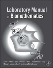 Laboratory Manual of Biomathematics by Raina Stefanova Robeva, James R. Kirkwood