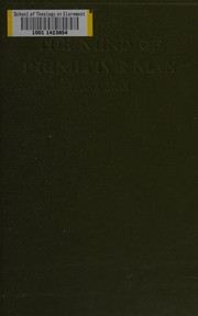 Cover of: The mind of primitive man