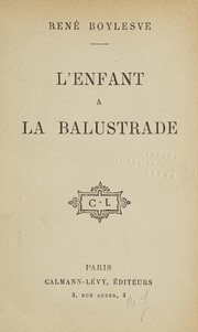 Cover of: L' enfant à la balustrade by René Boylesve