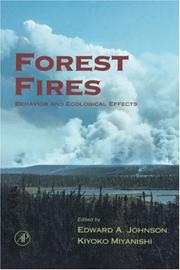 Cover of: Forest Fires: Behavior and Ecological Effects