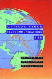 Cover of: Optical fiber telecommunications by edited by Ivan P. Kaminow, Thomas L. Koch.