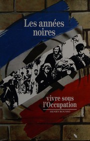 Cover of: Les années noires: vivre sous l'occupation