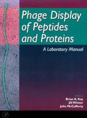 Cover of: Phage Display of Peptides and Proteins: A Laboratory Manual