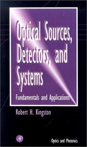 Cover of: Optical sources, detectors, and systems by Robert Hildreth Kingston