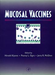 Cover of: Mucosal vaccines by edited by Hiroshi Kiyono, Pearay L. Ogra, Jerry R. McGhee.