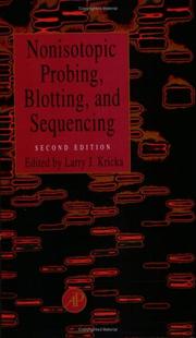 Cover of: Nonisotopic probing, blotting, and sequencing by edited by Larry J. Kricka.