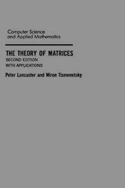 Cover of: The theory of matrices by Peter Lancaster