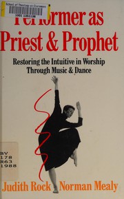Cover of: Performer as priest and prophet by Judith Rock