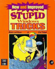 Cover of: New and improved stupid Windows tricks