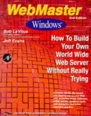Cover of: WebMaster Windows: how to build your own World Wide Web server without really trying
