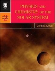 Cover of: Physics and chemistry of the solar system by Lewis, John S.