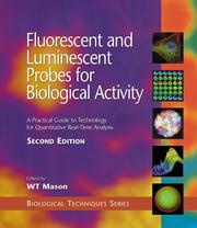 Cover of: Fluorescent and Luminescent Probes (Biological Techniques Series) | W. T. Mason