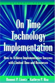 Cover of: On Time Technology Implementation: How to Achieve Implementation Success with Limited Time and Resources