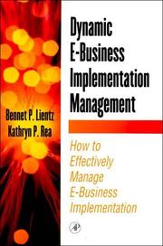Cover of: Dynamic E-Business Implementation Management by Bennet P. Lientz, Bennet P. Lientz, Kathryn P. Rea