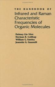 Cover of: The Handbook of infrared and raman characteristic frequencies of organic molecules | 