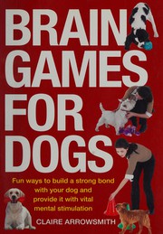 Cover of: Brain games for dogs