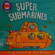 Cover of: Super submarines by Tony Mitton