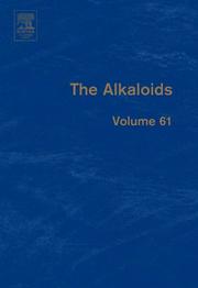 Cover of: The Alkaloids, Volume 61: Chemistry and Biology (The Alkaloids)
