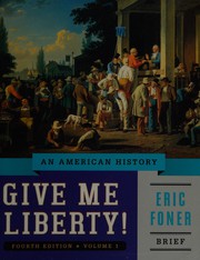 Cover of: Give Me Liberty! Vol. 1: An American History, Brief