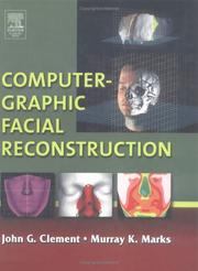 Cover of: Computer-Graphic Facial Reconstruction by John G. Clement, Murray K. Marks, John G. Clement, Murray K. Marks