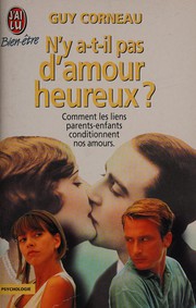 Cover of: N'y a-t-il pas d'amour heureux ? by Guy Corneau