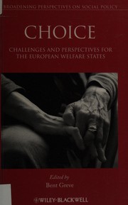 Cover of: Choice: challenges and perspectives for the European welfare states