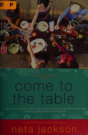 Cover of: Come to the table: a SouledOut sisters novel