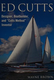 Cover of: Ed Cutts: designer, boatbuilder, and "Cutts Method" inventor