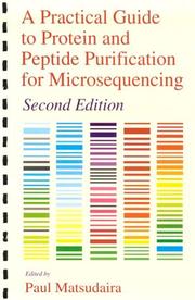 Cover of: A Practical guide to protein and peptide purification for microsequencing
