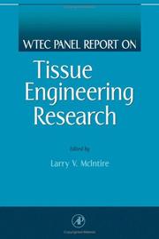 Cover of: WTEC Panel Report on Tissue Engineering Research by Larry V. McIntire