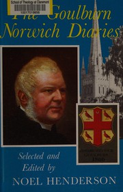 Cover of: The Goulburn Norwich diaries by Edward Meyrick Goulburn