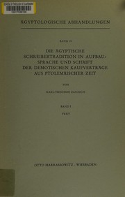 Cover of: Die ägyptische Schreibertradition in Aufbau, Sprache und Schrift der demotischen Kaufverträge aus ptolemäischer Zeit