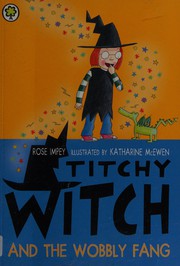 Cover of: Titchy witch and the wobbly fang