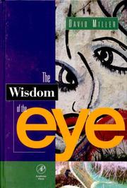 Cover of: The wisdom of the eye by David Miller