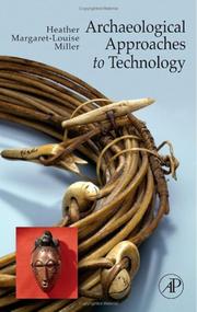 Cover of: Archaeological Approaches to Technology by Heather Margaret-Louise Miller