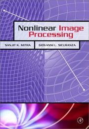 Cover of: Nonlinear Image Processing (Communications, Networking and Multimedia) (Communications, Networking and Multimedia) by Sanjit Kumar Mitra, Giovanni L. Sicuranza