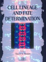 Cell Lineage and Fate Determination by Sally A. Moody