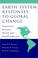 Cover of: Earth System Responses to Global Change