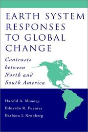 Cover of: Earth system responses to global change by edited by Harold A. Mooney, Eduardo R. Fuentes, Barbara I. Kronberg.