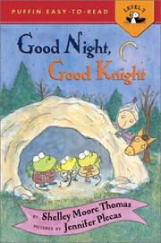 Cover of: Good Night, Good Knight by Shelley Moore Thomas