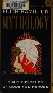 Cover of: Mythology: timeless tales of gods and heroes