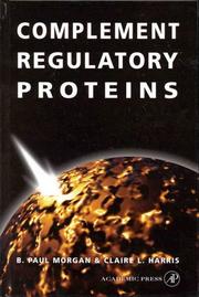 Cover of: Complement Regulatory Proteins by B. Paul Morgan, Claire L. Harris