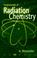 Cover of: Fundamentals of radiation chemistry