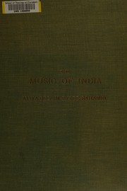 The music of India by Atiya Begum Fyzee Rahamin