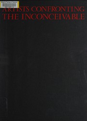 Artists confronting the inconceivable by Irvin J. Borowsky