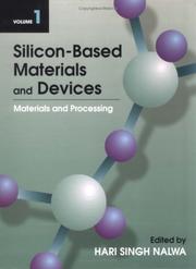Cover of: Silicon-Based Materials and Devices, Vol. 1: Materials and Processing