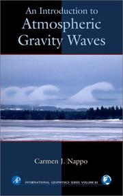 An Introduction to Atmospheric Gravity Waves (International Geophysics, Volume 85) (International Geophysics) by Carmen J. Nappo