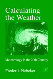 Cover of: Calculating the weather: meteorology in the 20th century